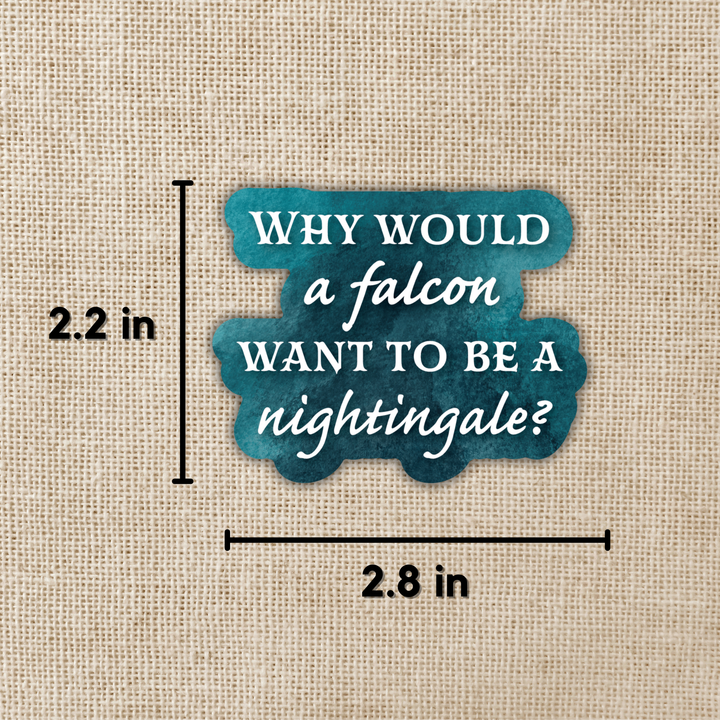 Why Would a Falcon Sticker | Daughter of the Moon Goddess