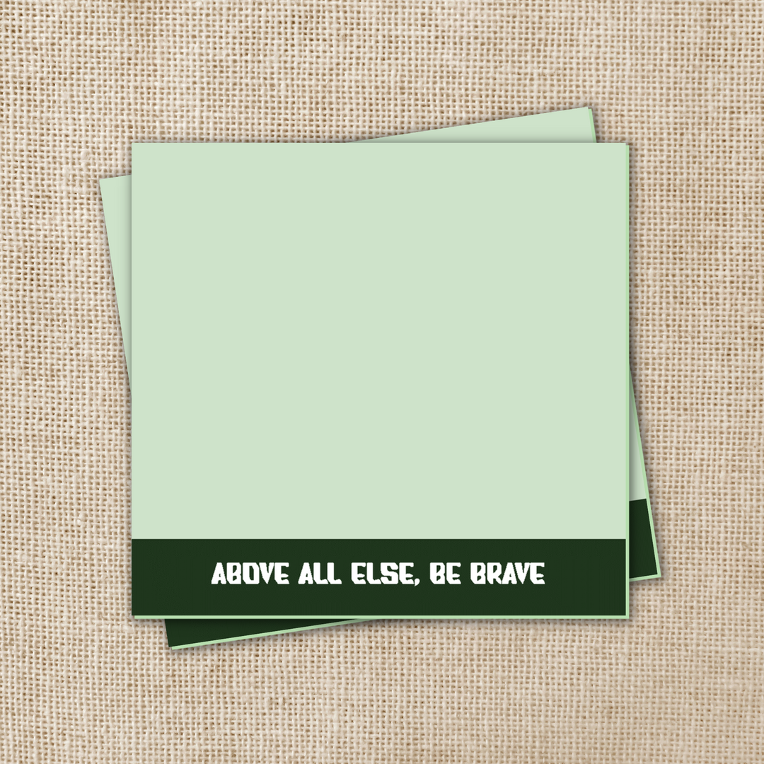 Above All Else Be Brave Sticky Notes | In The Lives of Puppets
