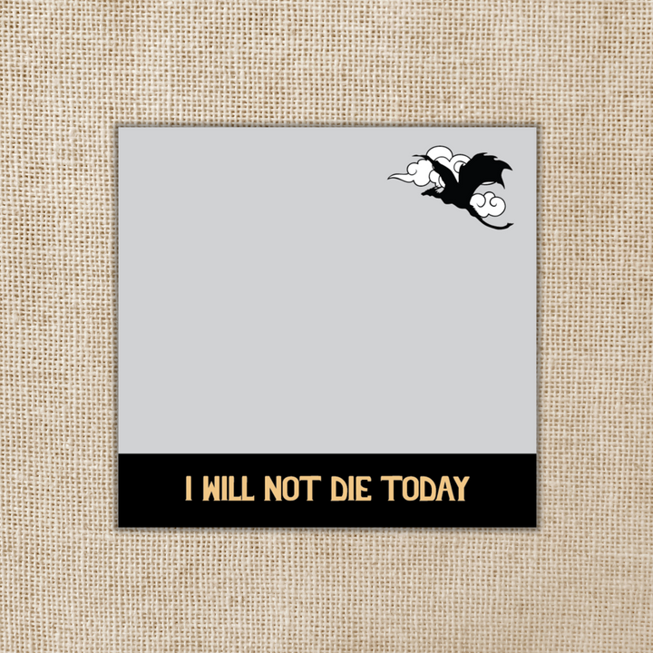 I Will Not Die Today Sticky Notes | Fourth Wing