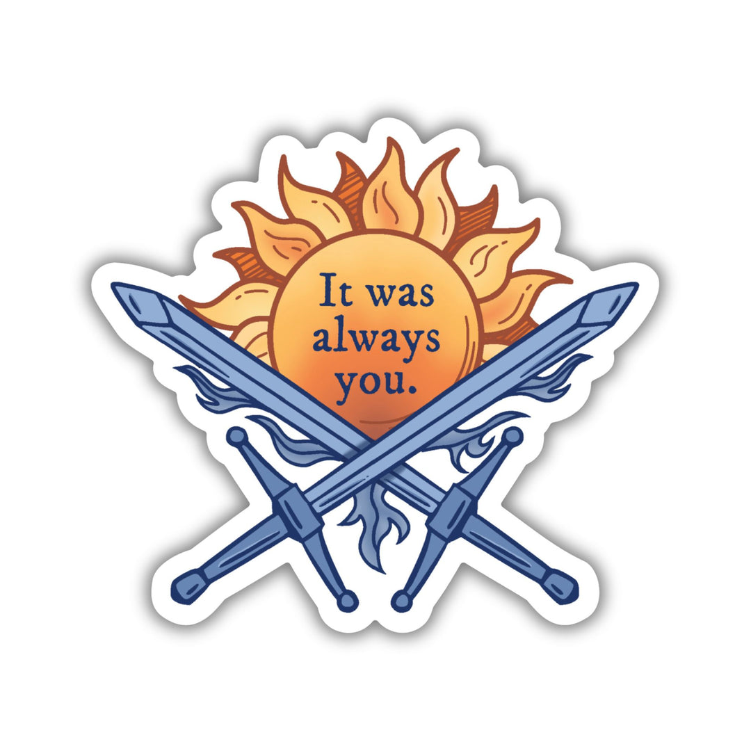 It Was Always You Sticker | Legendborn