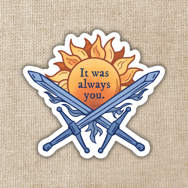 It Was Always You Sticker | Legendborn