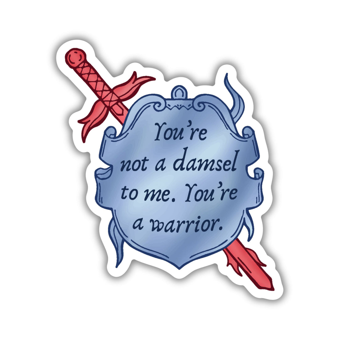 You're Not A Damsel To Me Sticker | Legendborn