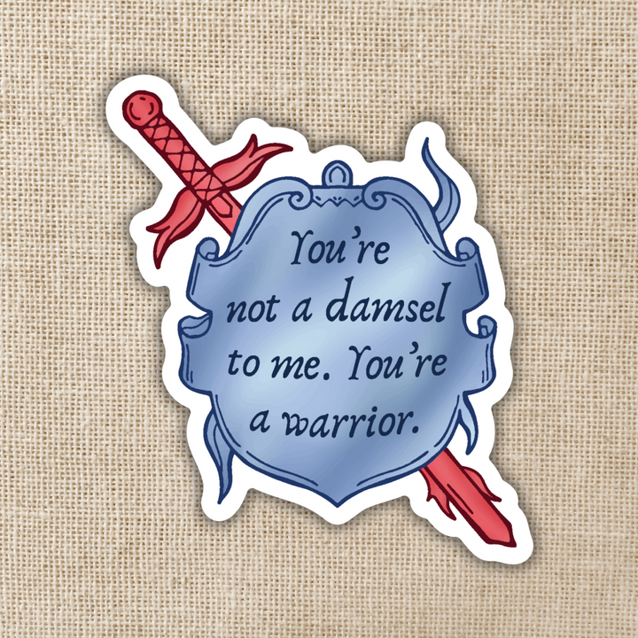 You're Not A Damsel To Me Sticker | Legendborn