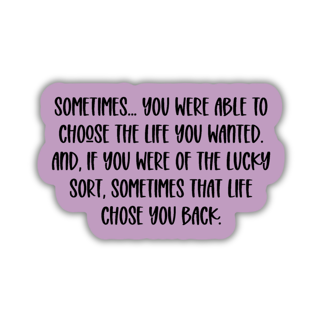 Choose the Life You Want Sticker | House in the Cerulean Sea