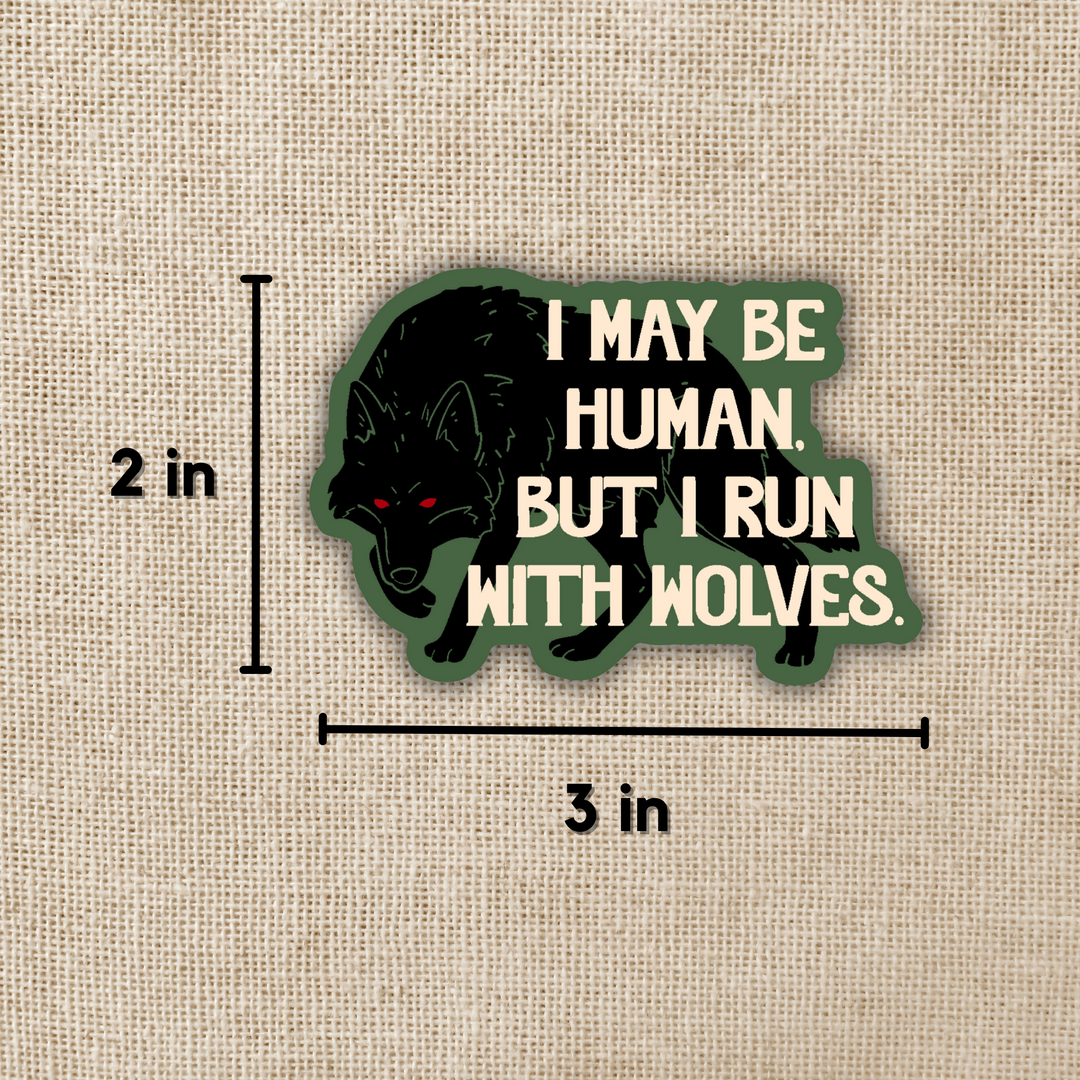 I Run With Wolves Sticker - TJ Klune, Green Creek