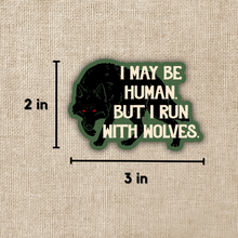 Load image into Gallery viewer, I Run With Wolves Sticker - TJ Klune, Green Creek
