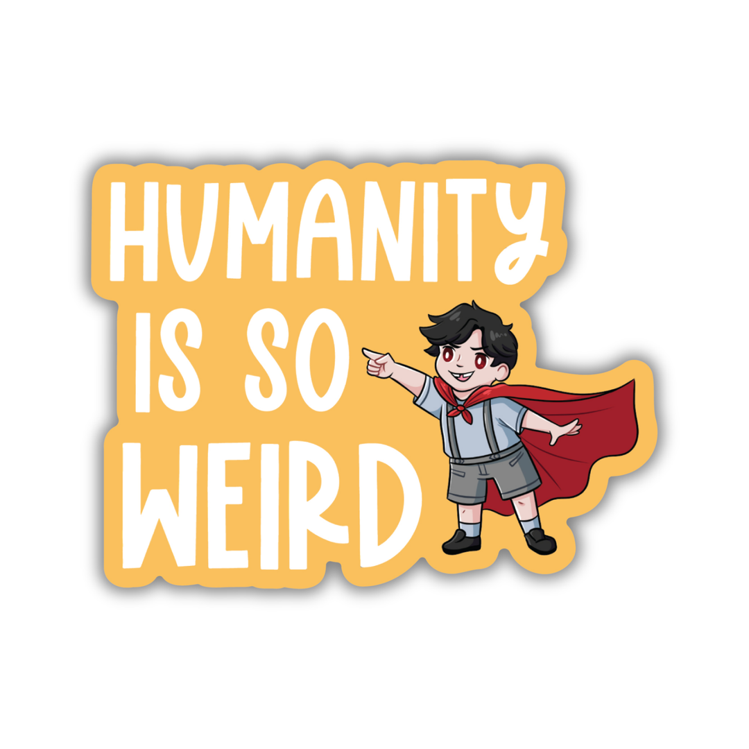 Humanity Is So Weird Sticker | House in the Cerulean Sea