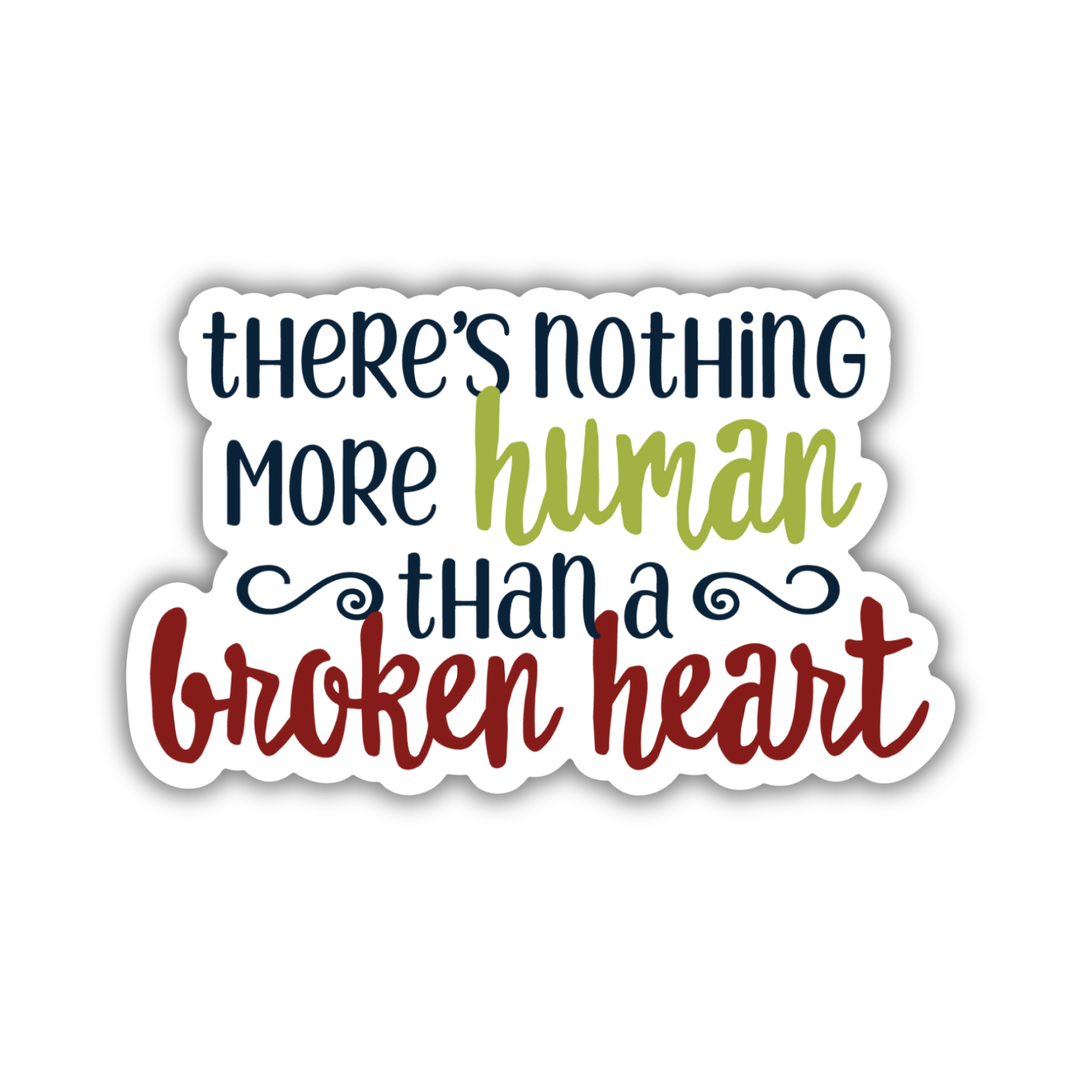 Nothing More Human Sticker | The Bones Beneath My Skin