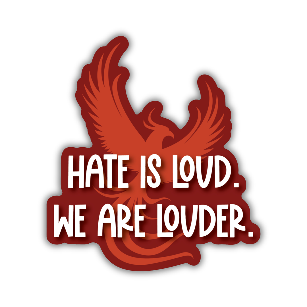 Louder Than Hate Sticker | House in the Cerulean Sea