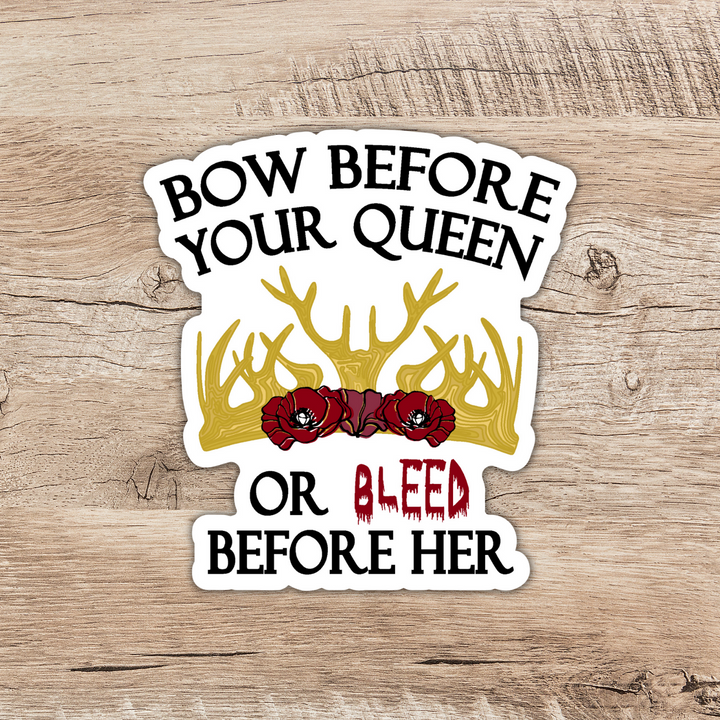 Bow Before Your Queen FBAA Sticker