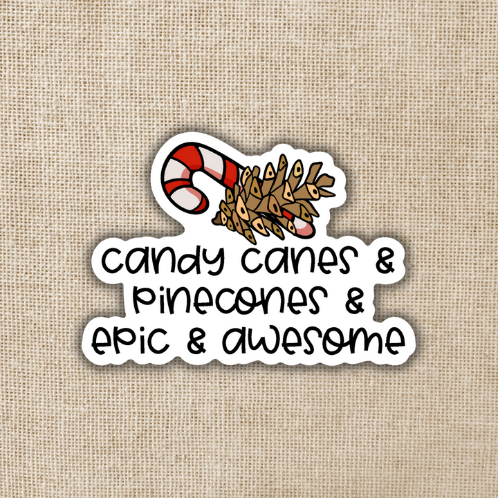Candy Canes & Pinecones & Epic & Awesome Sticker | TJ Klune Inspired