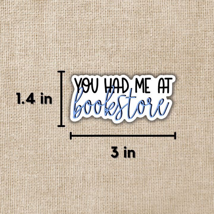 You Had Me at Bookstore Sticker