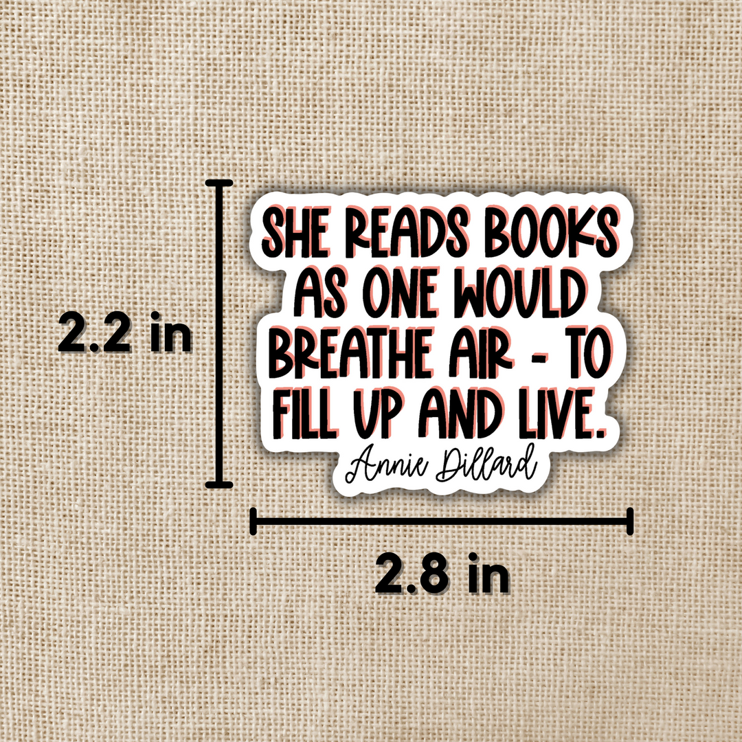 She Reads Books As One Would Breathe Quote Sticker