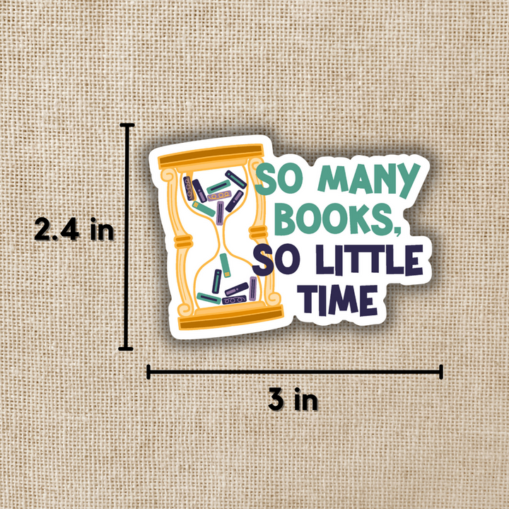 So Many Books So Little Time Sticker