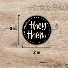 Load image into Gallery viewer, They-Them Pronoun 2-inch Sticker
