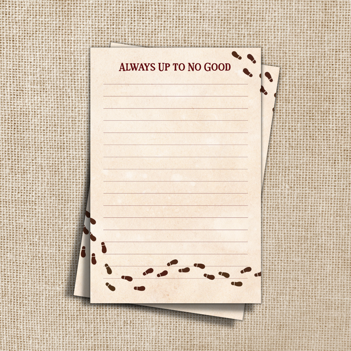 Always Up to No Good Notepad - 4x6"
