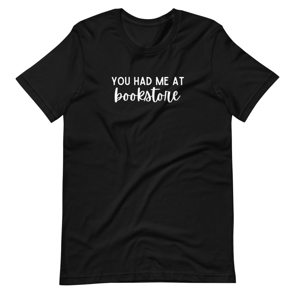 You Had Me At Bookstore T-Shirt
